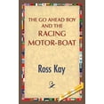 thumbnail image 1 of The Go Ahead Boy and the Racing Motor-Boat (Paperback), 1 of 1