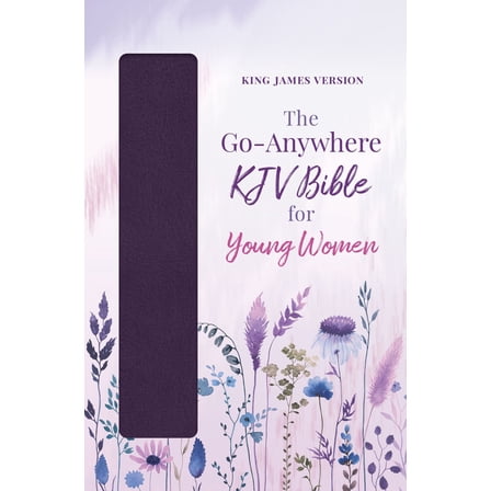 Pre-Owned The Go-Anywhere KJV Bible for Young Women [Plum Patch] (Imitation Leather) 1636091741 9781636091747
