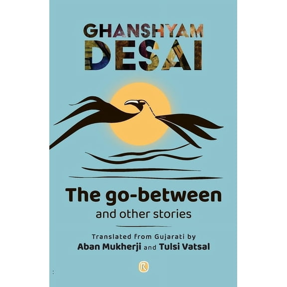 The Go-Between and other stories, (Paperback)