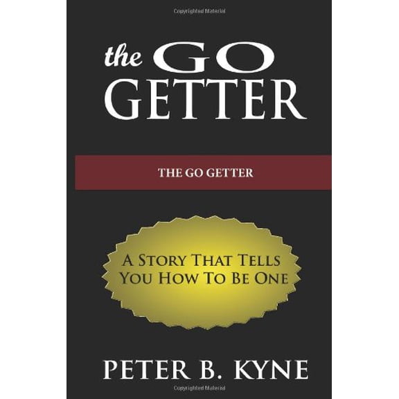 Pre-Owned The Go-Getter: A Story That Tells You How To Be One Paperback