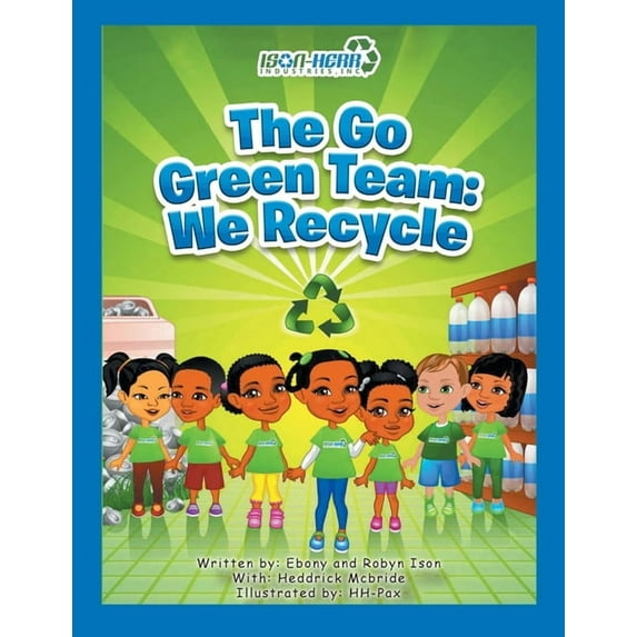 The Go Green Team: We Recycle, (Paperback)