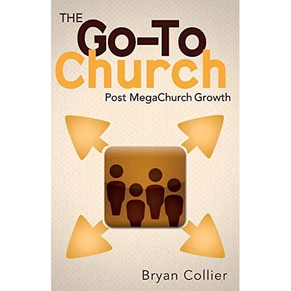 Pre-Owned The Go-To Church: Post MegaChurch Growth Paperback