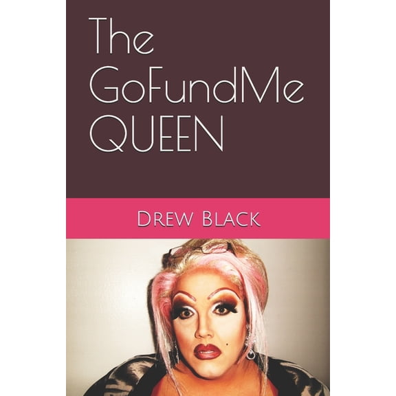 The GoFundMe Queen (Paperback)