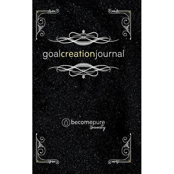 The Goal Creation Journal, (Hardcover)