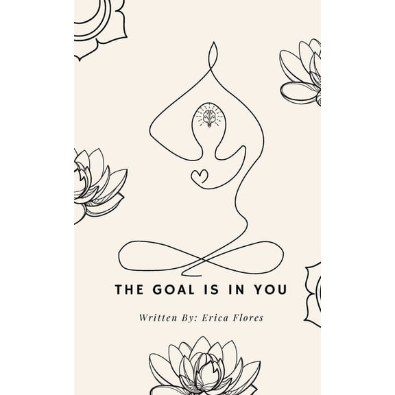 The Goal Is In You, (Paperback)