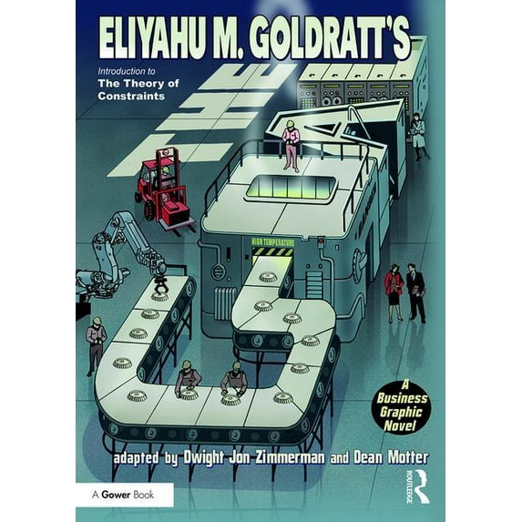 The Goal: A Business Graphic Novel, (Paperback)