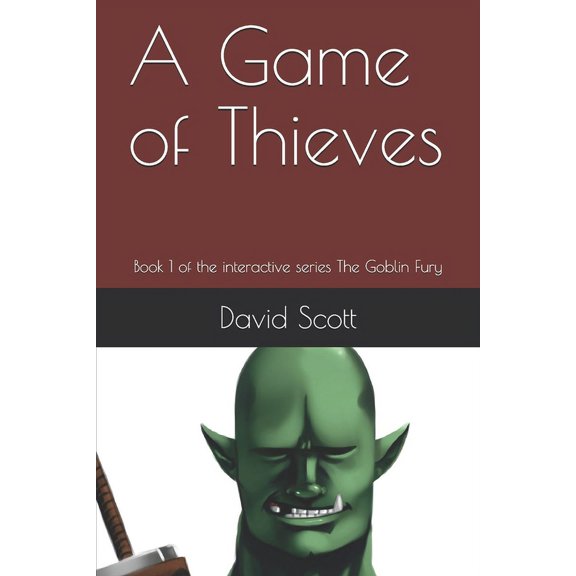 The Goblin Fury: A Game of Thieves (Paperback)