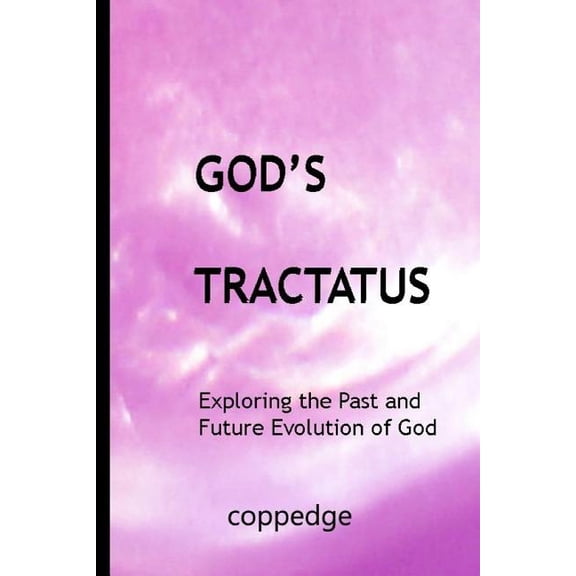 The God Collection God's Tractatus: The God Collection, Volume 2, Book 2, (Paperback)
