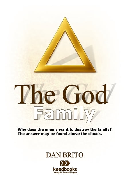The God Family: The Father, the Son, and the Holy Spirit., (Paperback)
