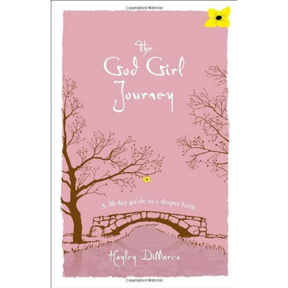 Pre-Owned The God Girl Journey: A 30-Day Guide to a Deeper Faith (Hardcover) 0800720679 9780800720674