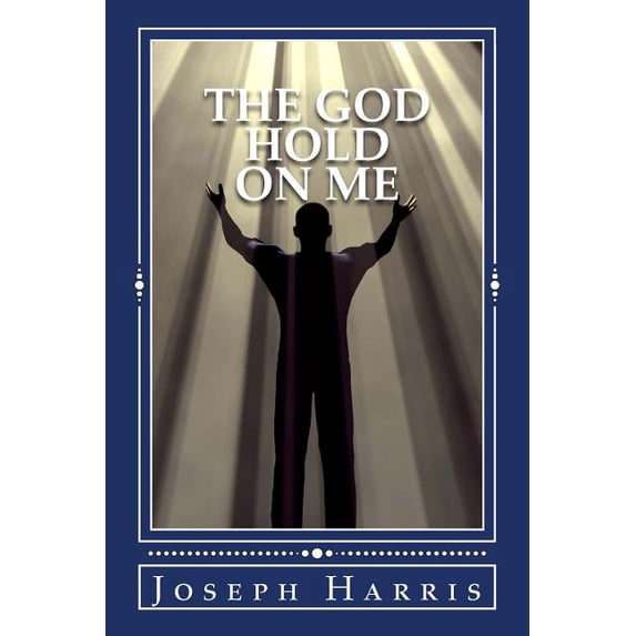 The God Hold On Me (Paperback)