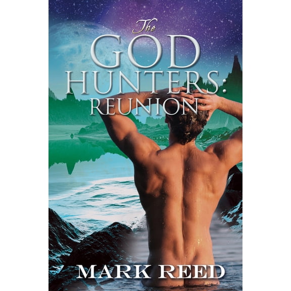 The God Hunters The God Hunters: Reunion, (Paperback)