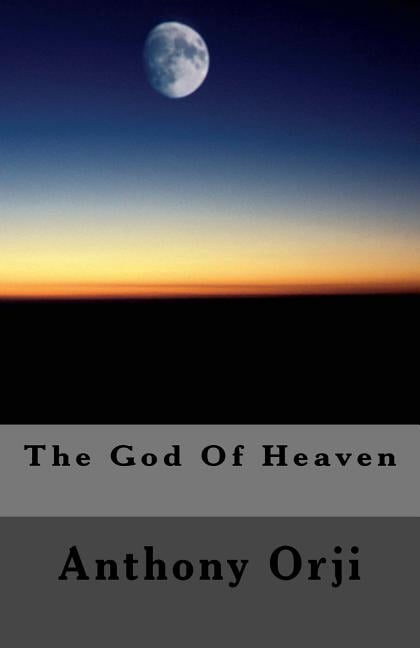 The God Of Heaven (Paperback)
