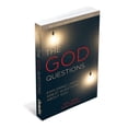 thumbnail image 1 of The God Questions: Exploring Life's Great Questions about God, (Paperback), 1 of 1