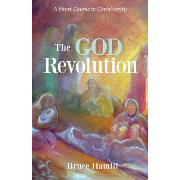 The God Revolution (Paperback)