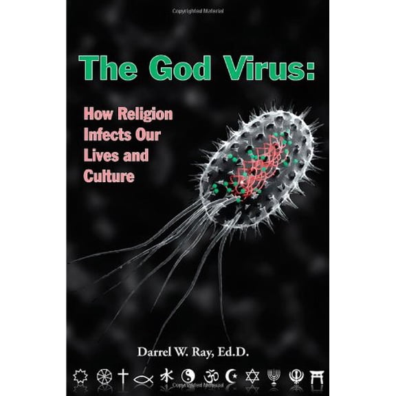 Pre-Owned God Virus: How Religion Infects Our Lives and Culture Paperback