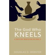 The God Who Kneels Paperback