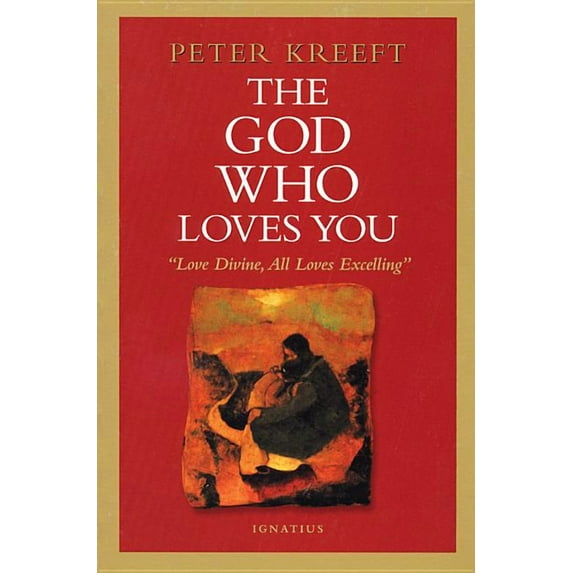 The God Who Loves You: Love Divine, All Loves Excelling, (Paperback)