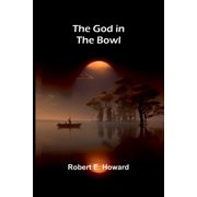 The God in the Bowl, Paperback