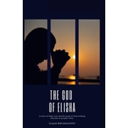 The God of Elisha Paperback