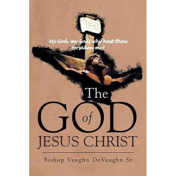 Pre-Owned The God of Jesus Christ (Paperback) 164114324X 9781641143240