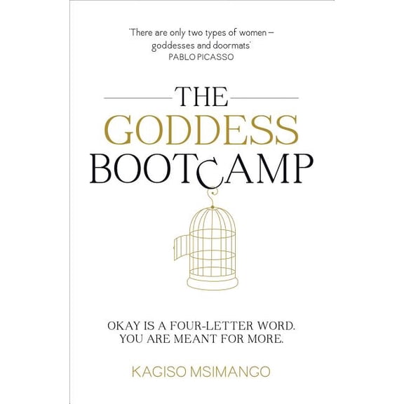 The Goddess Bootcamp : Okay Is a Four-Letter Word. You Are Meant for More (Paperback)