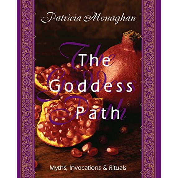 Pre-Owned The Goddess Path: Myths, Invocations, and Rituals (Paperback) 1567184677 9781567184679