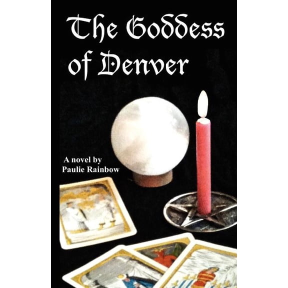 The Goddess of Denver (Paperback)