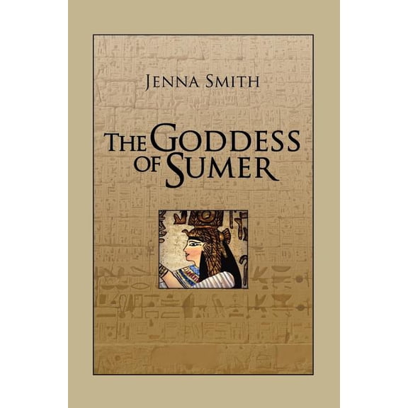 The Goddess of Sumer (Paperback)