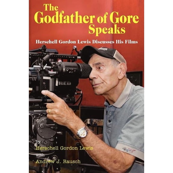 The Godfather of Gore Speaks - Herschell Gordon Lewis Discusses His Films