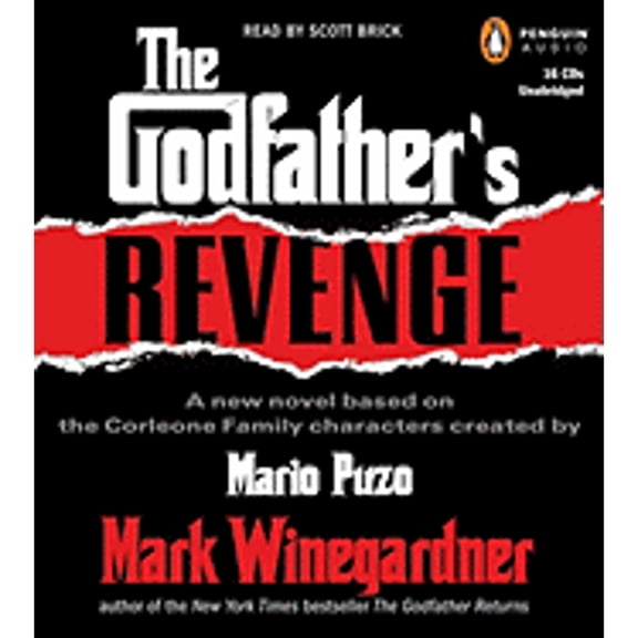 Pre-Owned The Godfather's Revenge: A New Novel Based on the Corleone Family (Audiobook) by Mark Winegardner, Scott Brick, Mario Puzo