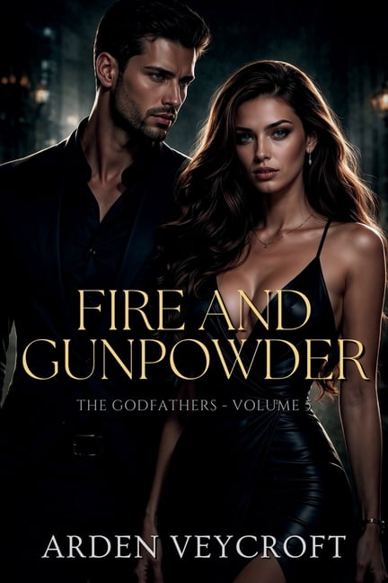 The Godfathers Fire and Gunpowder, Book 5, (Paperback)
