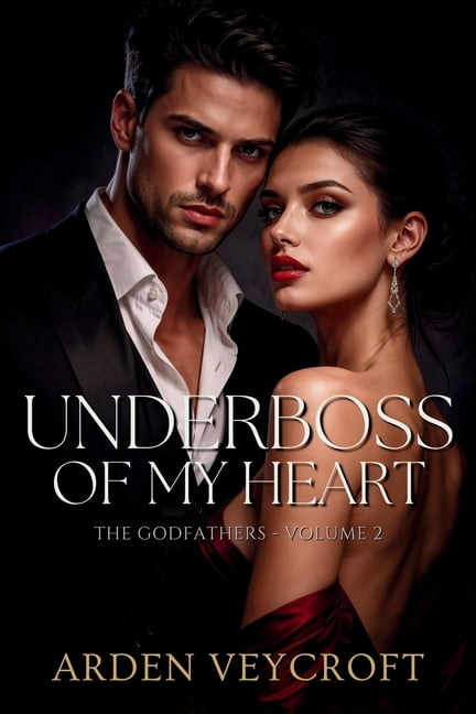 The Godfathers Underboss of My Heart, Book 2, (Paperback)