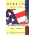 thumbnail image 1 of Pre-Owned The Godless Constitution: The Case Against Religious Correctness (Paperback) 039331524X 9780393315240, 1 of 1