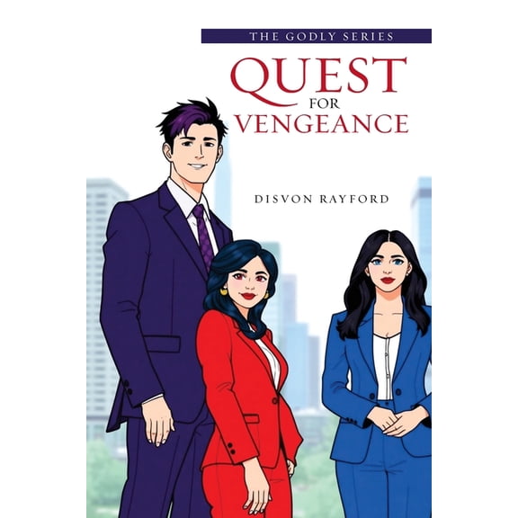 The Godly Series: Quest for Vengeance, (Paperback)