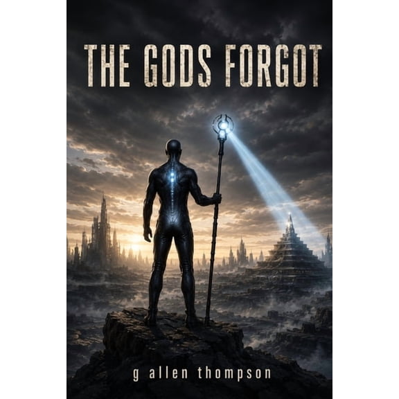 The Gods Forgot: The Odyssey of Ulysses Kairos, (Paperback)