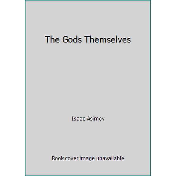 Pre-Owned The Gods Themselves (Mass Market Paperback) 0345318315 9780345318312