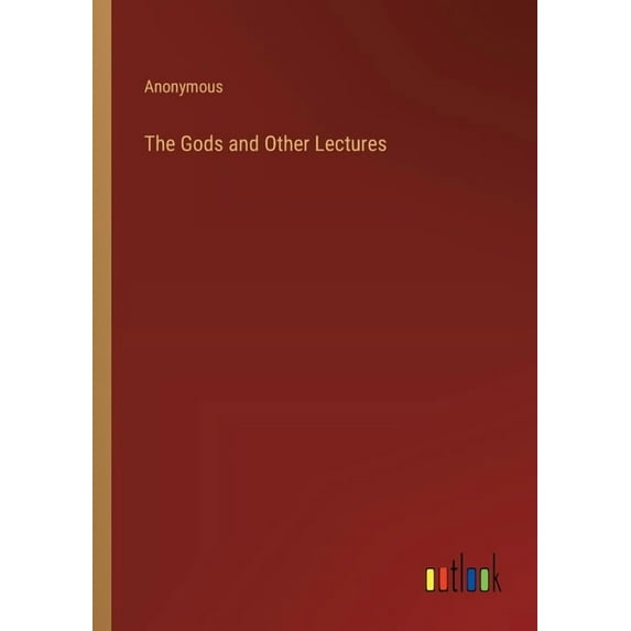 The Gods and Other Lectures, (Paperback)