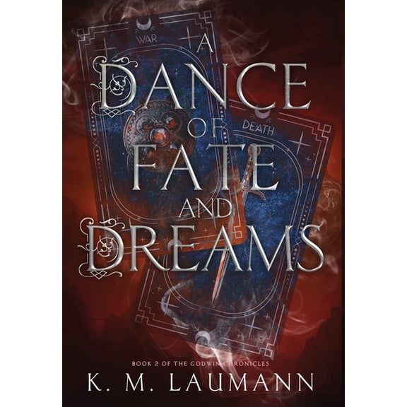 The Godwin Chronicles A Dance of Fate and Dreams, Book 2, (Hardcover)