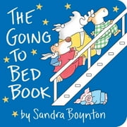 SANDRA BOYNTON The Going to Bed Book (Board Book)