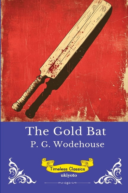 The Gold Bat Timeless Classics, (Paperback)