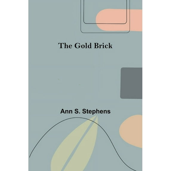 The Gold Brick, (Paperback)