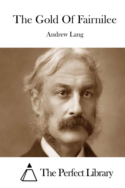 The Gold Of Fairnilee, (Paperback)