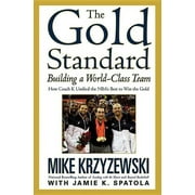 COACH MIKE KRZYZEWSKI; JAMIE K SPATOLA The Gold Standard (Paperback)