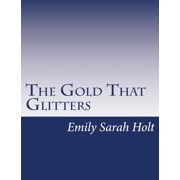 The Gold That Glitters Paperback