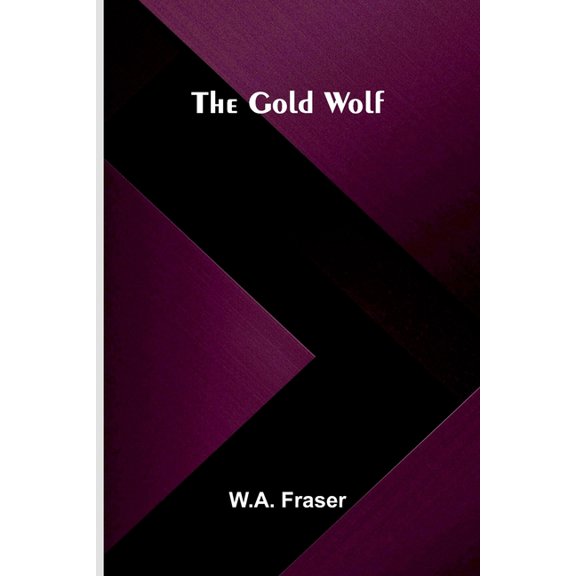 The Gold Wolf, (Paperback)