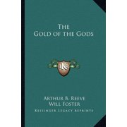 The Gold of the Gods Paperback