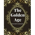 thumbnail image 1 of The Golden Age, by Kenneth Grahame (Paperback), 1 of 1