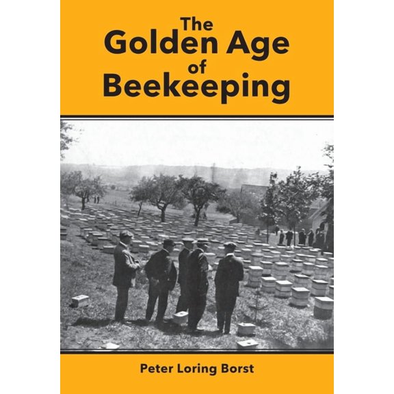 The Golden Age of Beekeeping, (Paperback)