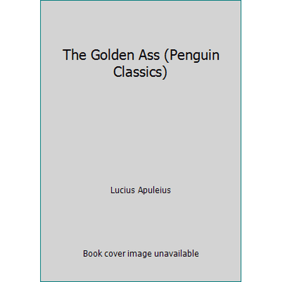 Pre-Owned The Golden Ass (Penguin Classics) (Paperback) 0140440119 9780140440119